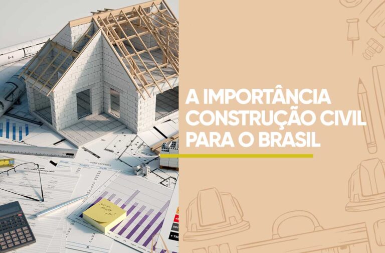 A importância da construção civil no Brasil