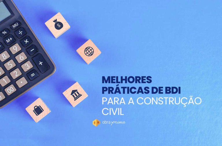 Melhores práticas do cálculo do BDI na construção civil