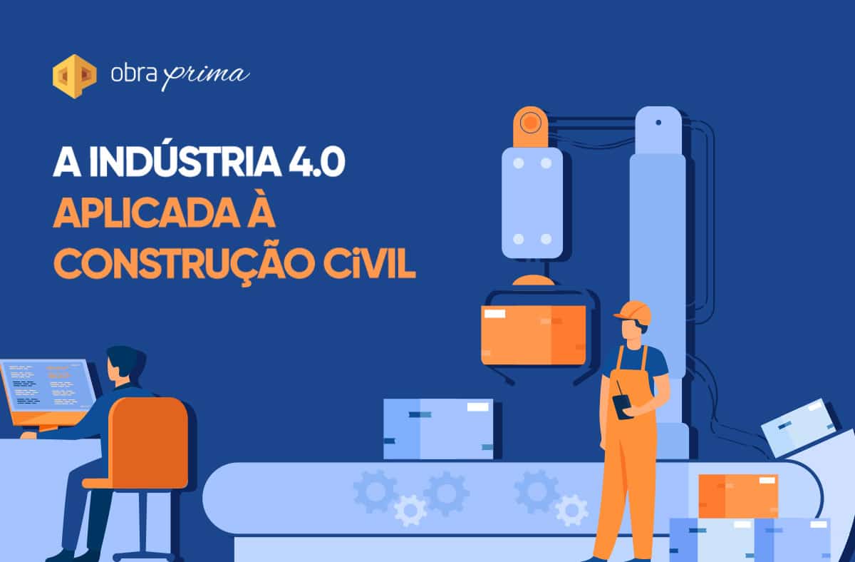 A indústria 4.0 aplicada à construção civil