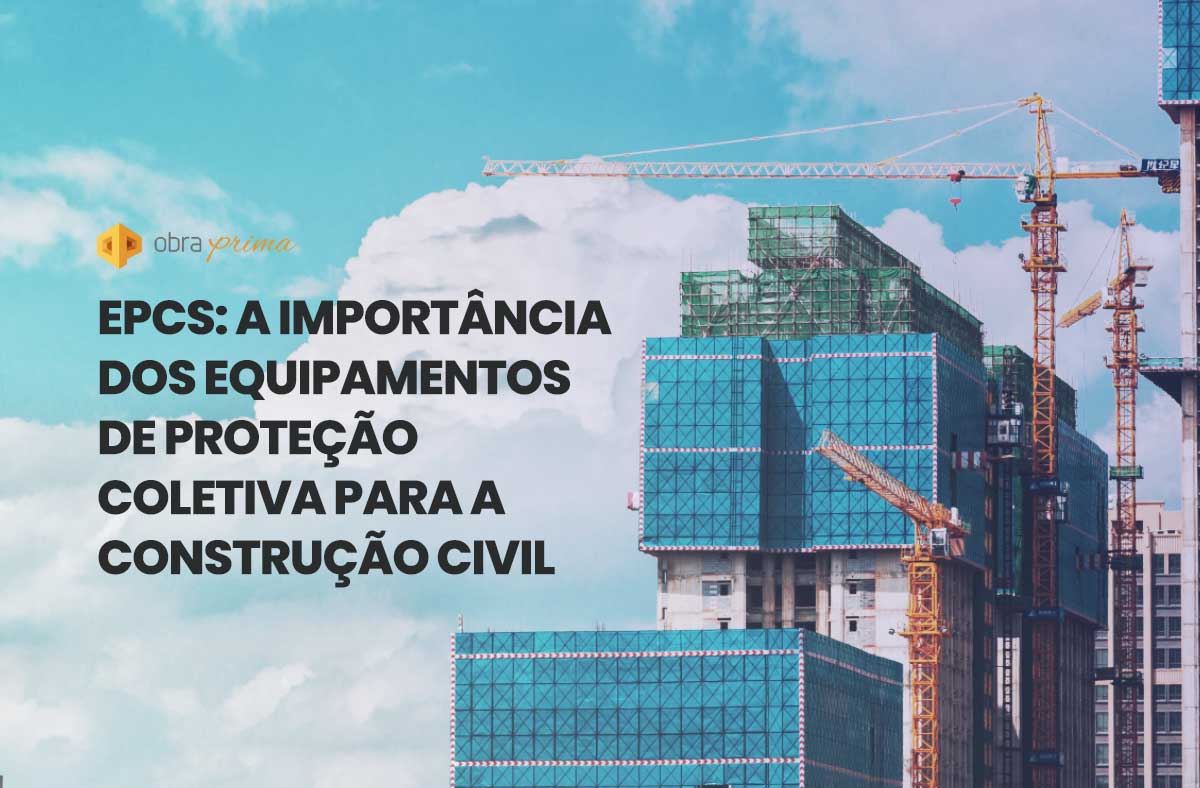 EPCs: Equipamentos de proteção coletiva