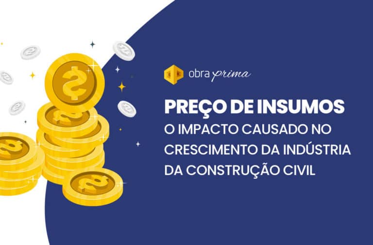 Preço de insumos: impacto no crescimento da construção civil