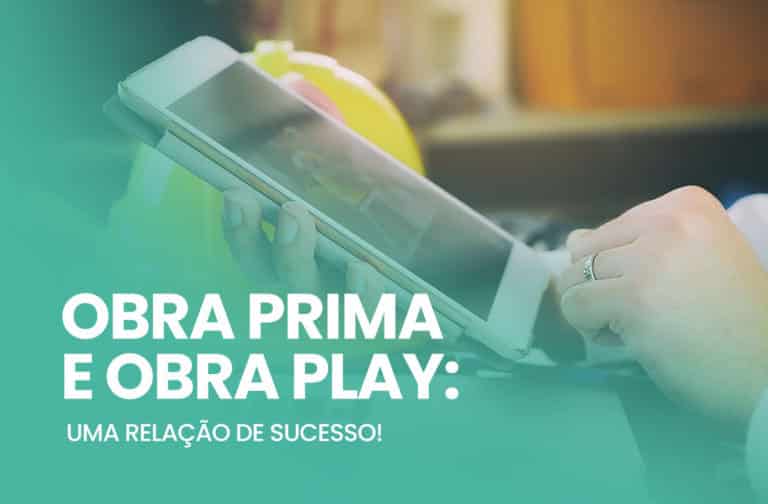 Obra Play: ferramentas de gestão de obras