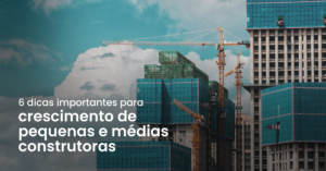 Crescimento de pequenas e médias construtoras