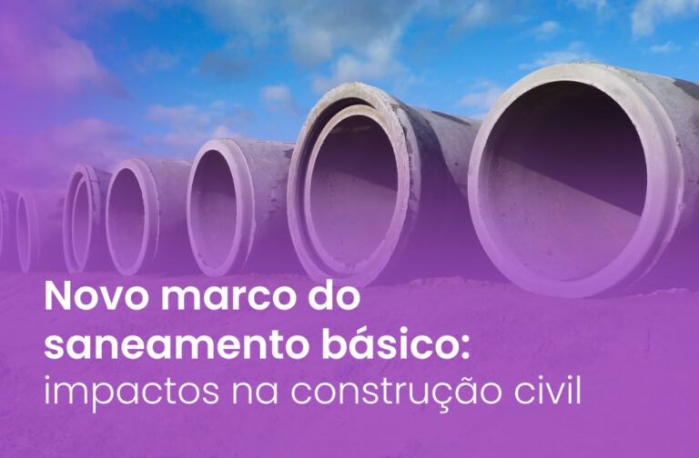 novo marco do saneamento básico: impactos na construção civil