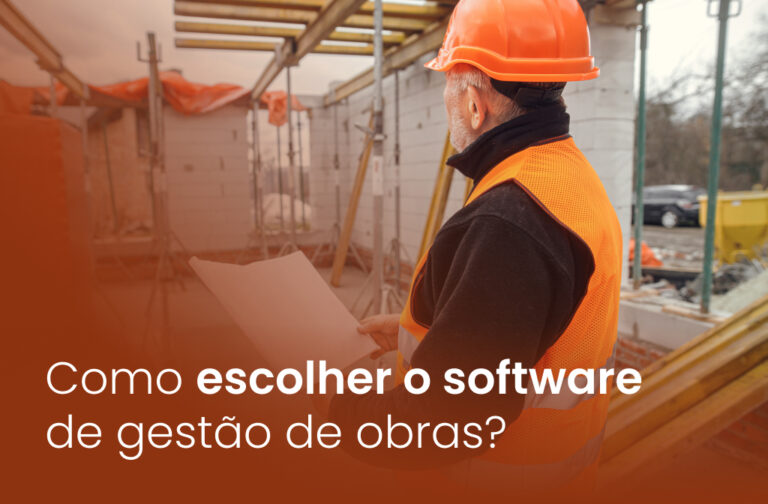 Como escolher o software de gestão de obras?