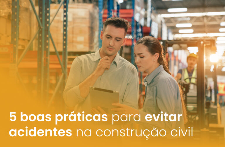 5 boas práticas para evitar acidentes na construção civil