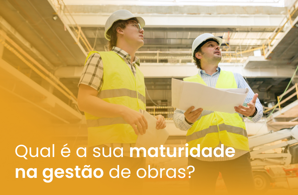 maturidade na gestão de obras